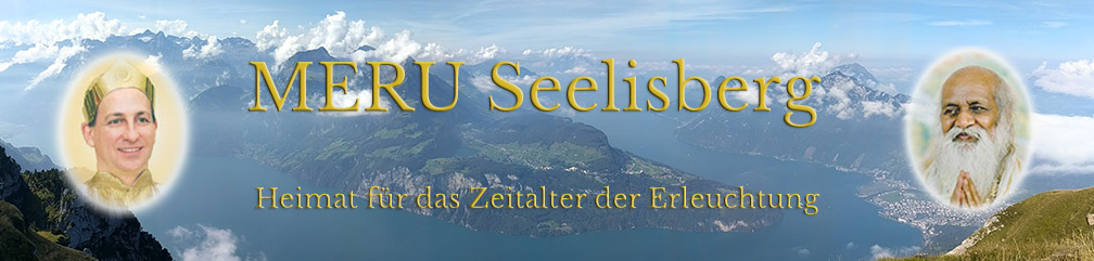 MERU Seelisberg - Heimat für das Zeitalter der Erleuchtung